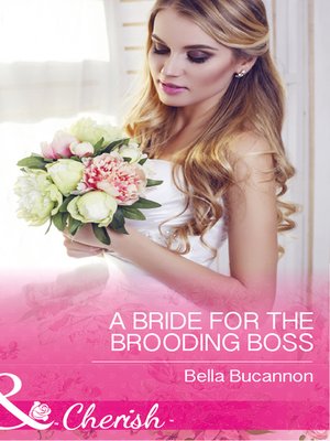 cover image of A Bride For the Brooding Boss